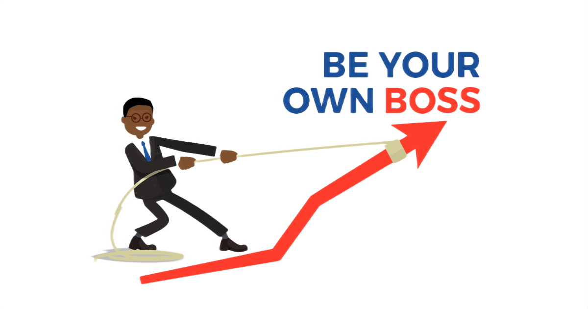 Be Your Own Boss